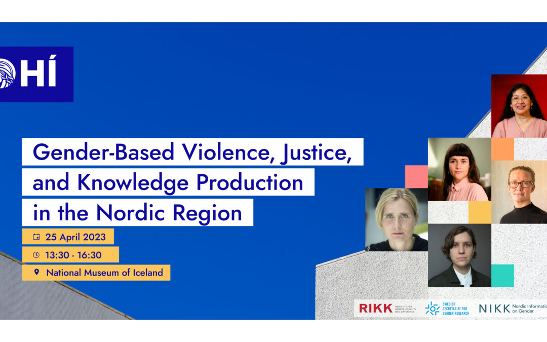 Gender-Based Violence, Justice, and Knowledge Production in the Nordic Region
