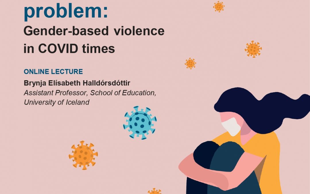 Exacerbating an already dangerous problem: Gender-based violence in COVID times
