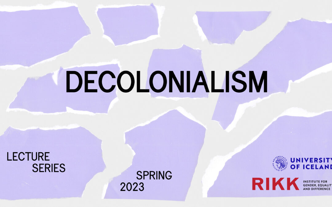 Decolonialism. RIKK‘s Spring 2023 Lecture Series