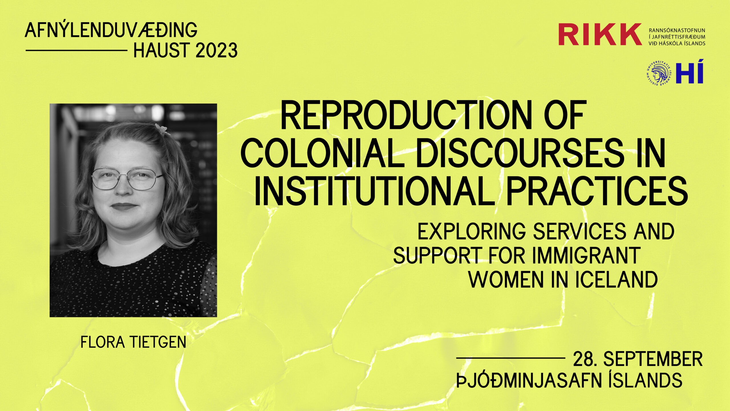 Reproduction of Colonial Discourses in Institutional Practices. Exploring Services and Support for Immigrant Women in Iceland